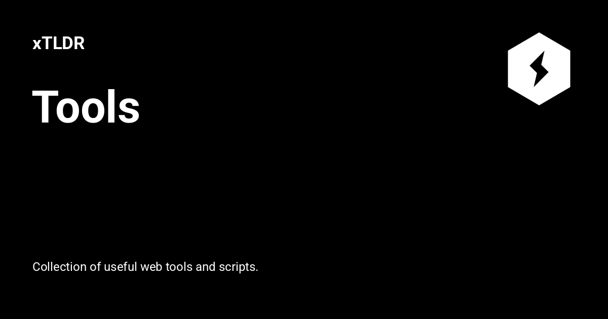 Tools - xTLDR